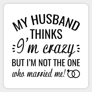 Who Married Me Magnet